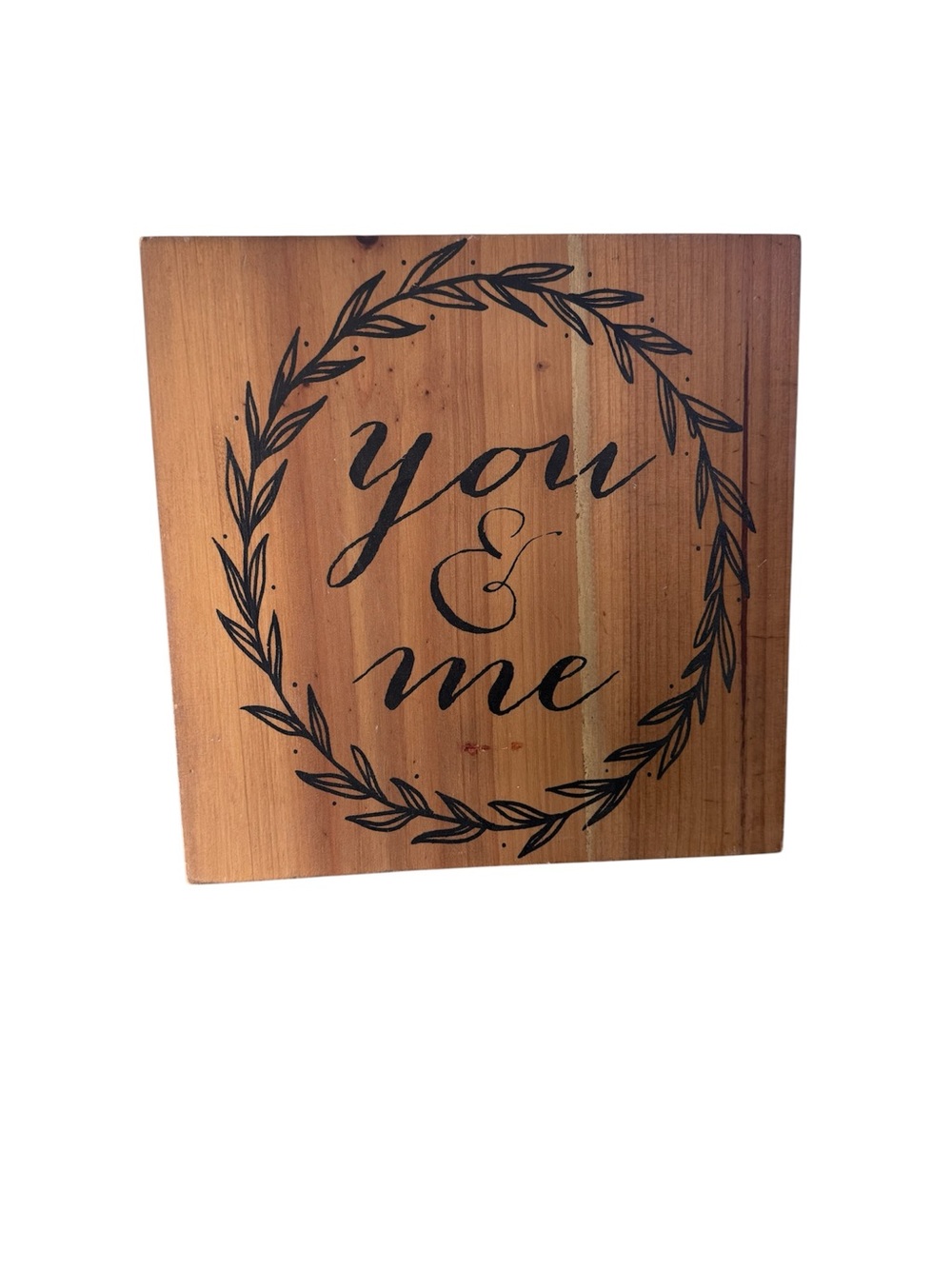 You & Me Wooden  Plaque - Natural Wood with Black Script
